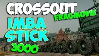 Crossout - Imba Stick [fragmovie]