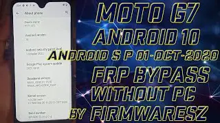 Moto G7 || G7 Power || G7 Play || G7 Plus Android 10 || Google Lock Bypass WITHOUT PC by Firmwaresz.
