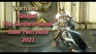 Warframe Skiajati Steel Path Build/GamePlay 2021/2022!!!!