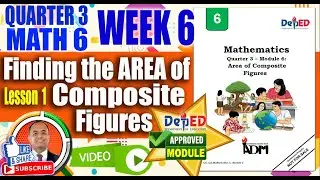 CENTRAL OFFICE! Math 6 Quarter 3 Week 6 Lesson 1: AREA OF COMPOSITE FIGURES
