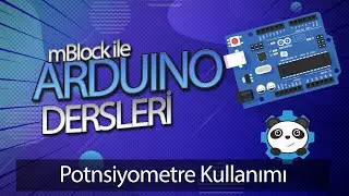 mBlock ile Arduino Dersleri 9 - Potansiyometre Kullanımı