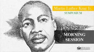 Dr  Martin Luther King Jr  Day Symposium 2022  Morning Session