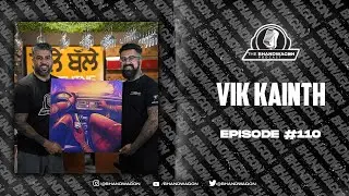 The Bhandwagon Podcast - Vik Kainth #110