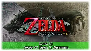 Dungeon #7 Kumula 2: Westflügel - The Legend Of Zelda: Twilight Princess HD #52 [GER | HD]