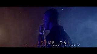 David Cobyas & Lenka Konvičková - Jdeme Dál (Official Video)