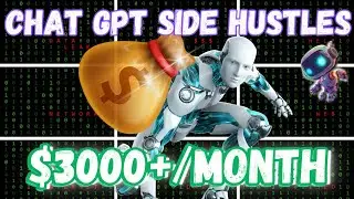 4 Side Hustles To Make Money Online using ChatGPT