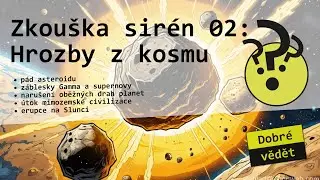 Zkouška sirén - epizoda 02 - hrozby z kosmu