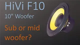 HiVi F10 | Subwoofer Enclosure recommendations