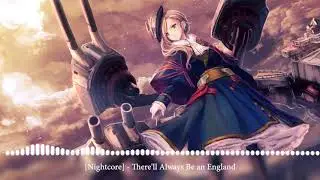[Nightcore] - There'll Always Be an England