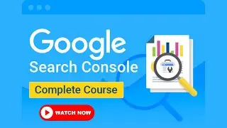 Google Search Console Full Course | Google Ko Samjhe Deeply Ab