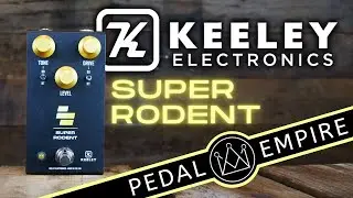 Keeley Electronics Super Rodent - Pedal Empire
