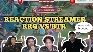 REACTION STREAMER DETIK-DETIK RRQ MENUJU PLAYOFF MPL ID | RRQ VS BTR