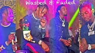 Travis Scott ft. Offset Type Beat “Wasted & Faded” (FREE)