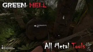 Green Hell - How to Craft All Metal Tools - EP 3