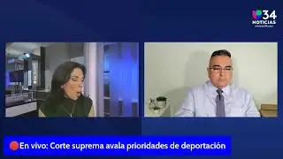 🔴 En vivo: ¿Ahora quién puede ser deportado?