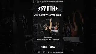 THE NEW HARDPSY BANGER PACK! - SYNTH