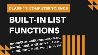 Built in List Functions | Class-11: Computer Science With Python
