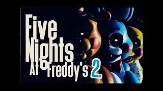 Fnaf 2 первая ночь