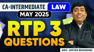 CA Inter Law RTP May 25 | Law Revision Test Paper Solutions | CA Inter May 2025 | By Jayesh Bhandari