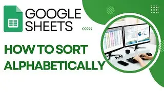 How To Sort Alphabetically In Google Sheets (Quick & Simple)