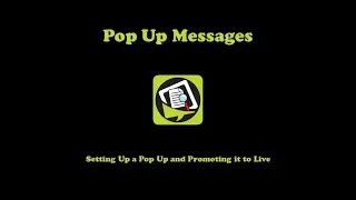 Setting up a Popup and Promoting it to Live