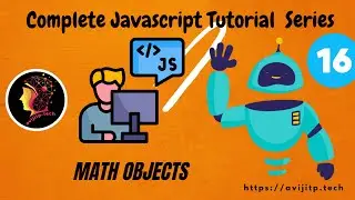 Mastering Math Objects and Random Numbers in JavaScript | JS Tutorial Ep 16