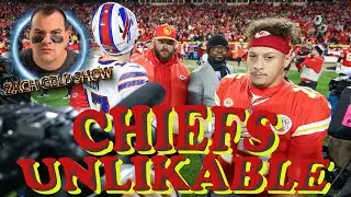 The Chiefs Have Become Unlikable I Zach Gelb