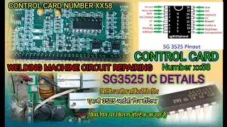 CONTROL CARD WELDING MACHINE CIRCUIT CONTROL CARD NUMBER IC PIN DETAILS KIS PER KITNA VOLTAGE A RAH
