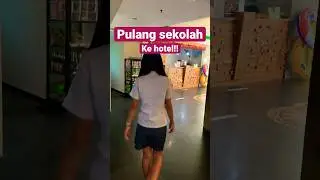Pulang Sekolah K0k ke Hotel!! 