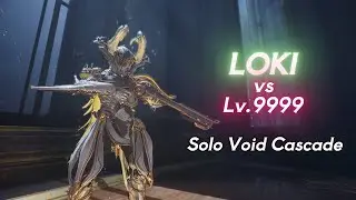 LOKI - Solo Void Cascade Lv.9999 (1-120 Exolizers) Warframe Level Cap