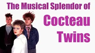 Music History: Cocteau Twins, Dream Pop Legends, are Re-Releasing Their Ambient Harold Budd Collab