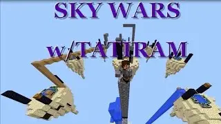 SKY WARS #3 | Minecraft | w/TATIRAM |