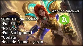 NEW!!! Script Hilda Zodiac With Sound + Japan Sound || MLBB SCRIPT