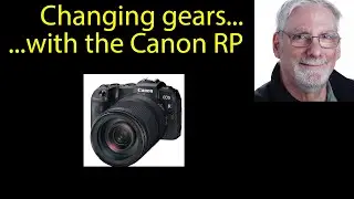 Changing gears... with the Canon EOS RP