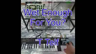 Wet Enough For You?