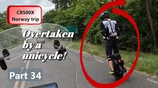 CB500X - Solo Norway trip Part 34 - Overtaken by a unicycle