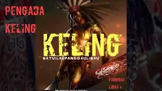 PENGADA KELING Raja Berani Panggau Libau...