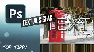 Photoshop - Text aus Glas! [TOPTIPP]