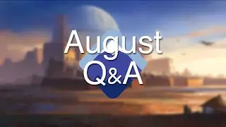 August 2021 Q&A