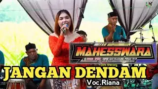 Penuh penghayatan!!!!!!! JANGAN DENDAM / RIANA / MAHESSWARA