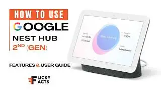 Google Nest Hub User Manual | Features & Setup (Model: 2nd Gen)