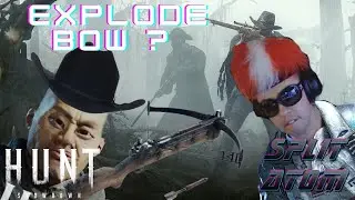 Explode Bow Extreme Too HOT for stream !