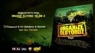 Rapozof & Xir Gökdeniz & Sancak - Sen Dur Yerinde