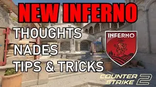 CS2 NEW INFERNO - THOUGHTS, NADES, TIPS & TRICKS