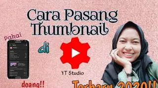 Cara Memasang Thumbnail Youtube di  Android Pakai YOUTUBE STUDIO Terbaru 2020