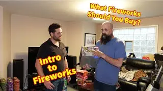 Intro to Consumer Fireworks (What fireworks should you buy?)