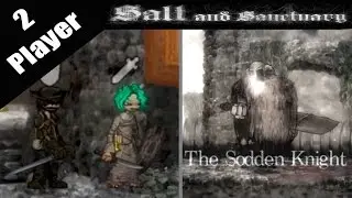 Salt And Sanctuary CO OP The Sodden Knight Boss Fight Gameplay Video