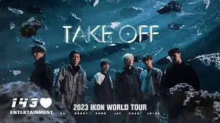 2023 iKON World Tour "TAKE OFF" Opening VCR