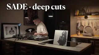 SADE - deep cuts (Vinyl Mix) chill & relax late night set with Ameritaner