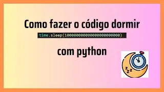 Como pausar a execução de um código Python